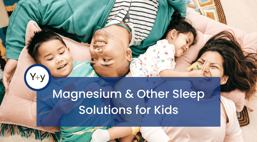 Magnesium and Other Sleep Solutions for Kids